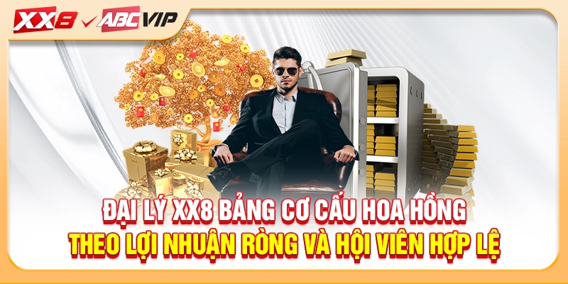 Đại lý XX8 bảng cơ cấu hoa hồng theo lợi nhuận ròng và hội viên hợp lệ